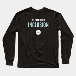 We Stand for Inclusion Long Sleeve T-Shirt